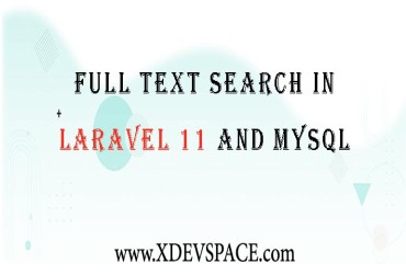Laravel Full Text Search in Laravel 11 and MySQL